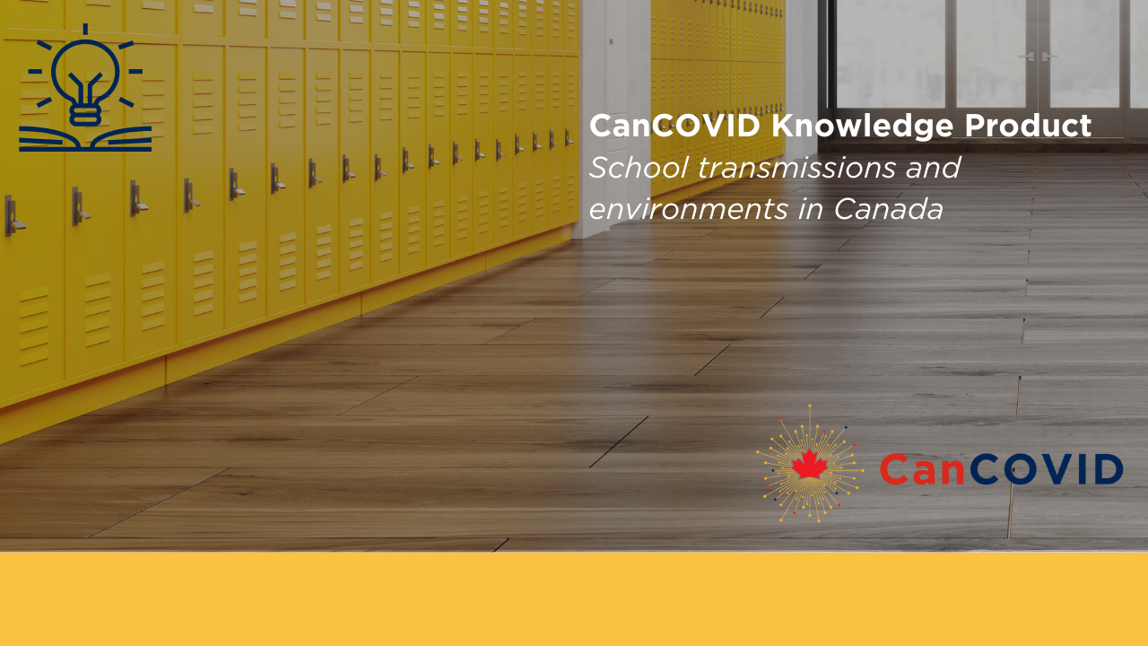 School Transmission and Environments in Canada CanCOVID